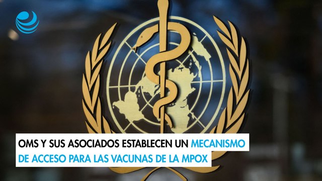 OMS y sus asociados establecen un mecanismo de acceso para las vacunas de la mpox