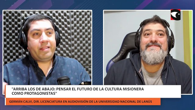Arriba los de Abajo pensar el futuro de la cultura misionera como protagonistas