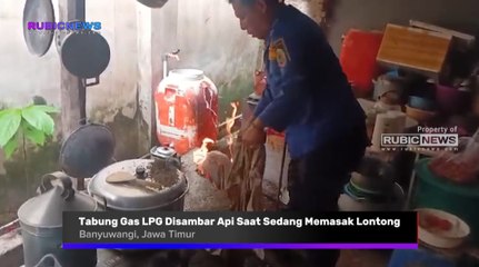 Tabung Gas LPG Disambar Api Saat Sedang Memasak Lontong, Seperti Ini Kepanikan Pemilik Rumah Ketika Terjadi Kebakaran di Kedayunan Banyuwangi