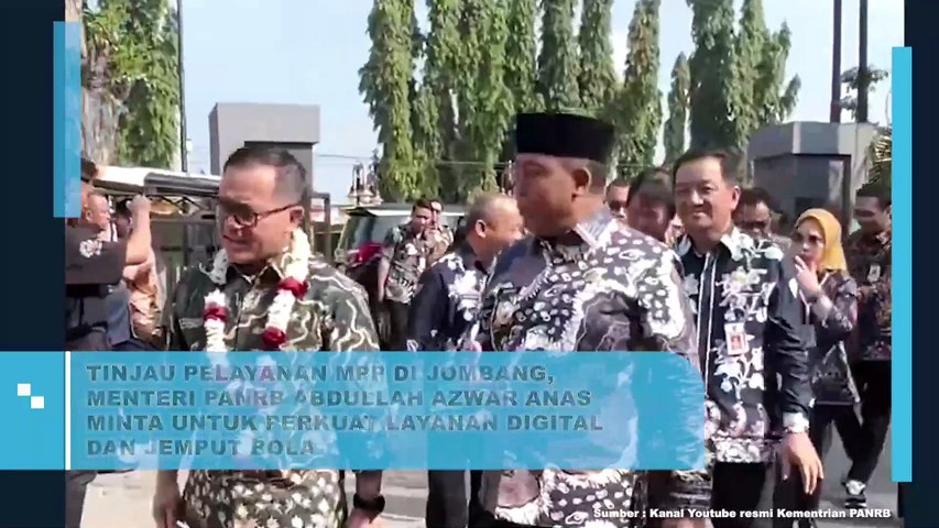 Tinjau Pelayanan MPP di Jombang, Menteri PANRB Abdullah Azwar Anas Minta Untuk Perkuat Layanan Digital dan Jemput Bola