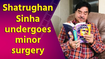 Shatrughan Sinha undergoes minor surgery at Kokilaben Hospital in Mumbai