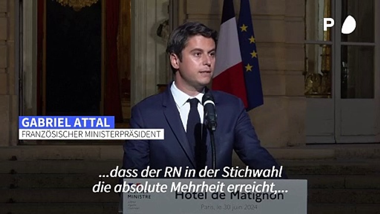 Gabriel Attal: 'Keine einzige Stimme darf an den RN gehen'