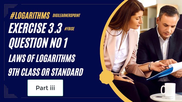 Logarithms Basics-Ex 3.3-Q 1-P iii-9th Class Math-Laws of logarithms