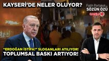 KAYSERİ'DE NELER OLUYOR? “ERDOĞAN İSTİFA!” SLOGANLARI ATILIYOR! TOPLUMSAL BASKI ARTIYOR!