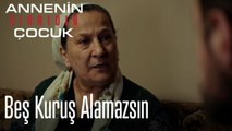 Beş Kuruş Alamazsın