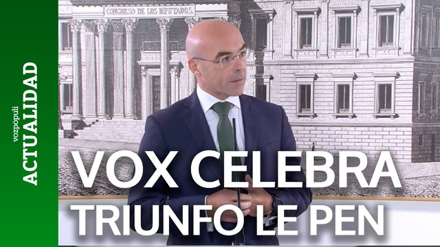 Buxadé (VOX) celebra el triunfo de Le Pen en Francia