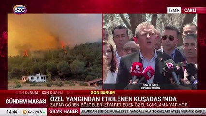 Özgür Özel yangından etkilenen Kuşadası'nda