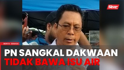 PN sangkal dakwaan isu air Sungai Bakap tak pernah dibawa ke Sidang DUN