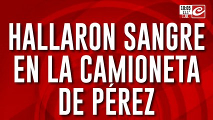 Caso Loan: encontraron rastros de sangre en la camioneta blanca