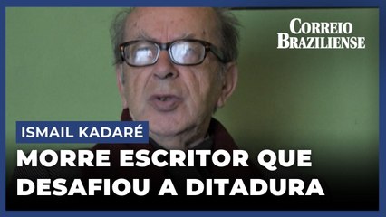 ISMAIL KADARÉ: MORRE ESCRITOR ALBANÊS AOS 88 ANOS
