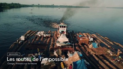 [BA] Les routes de l'impossible - Congo, frissons sur le fleuve