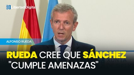 Rueda afirma que Sánchez "está cumpliendo las amenazas que hizo después de su retiro de cinco días"