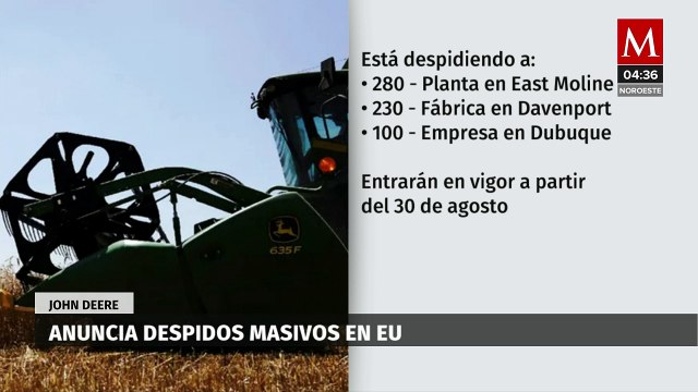 John Deere anuncia despidos masivos en EU por mudanza de producción a México
