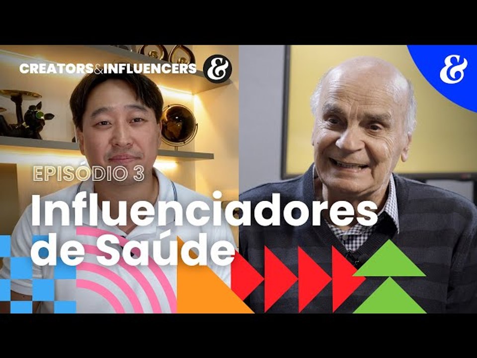 Creators & Influencers - EP3: Influenciadores de Saúde | Meio & Mensagem