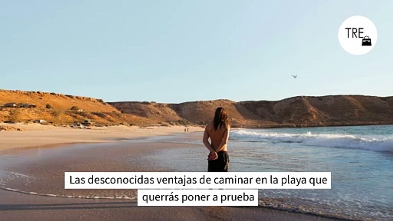 Las desconocidas ventajas de caminar en la playa que querrás poner a prueba