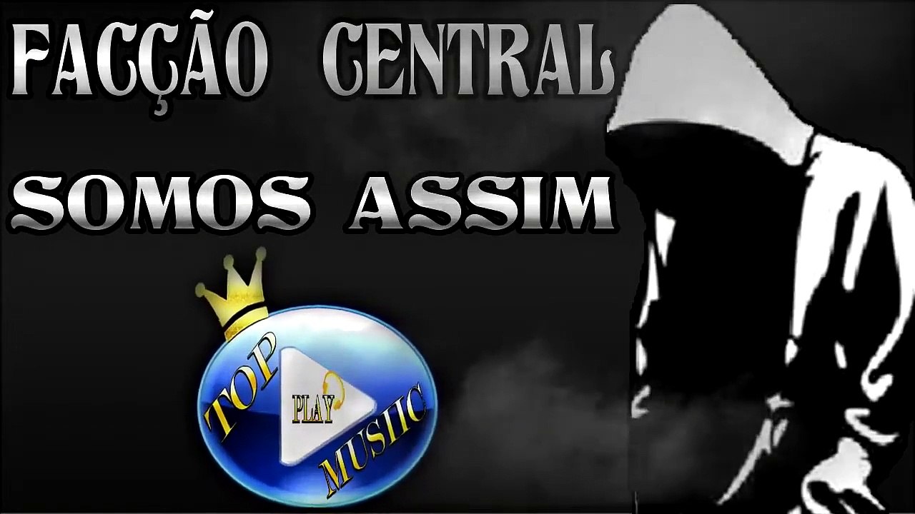 FACÇÃO CENTRAL - SOMOS ASSIM ♪(LETRA+DOWNLOAD)♫
