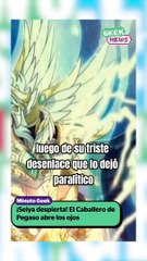 Seiya despierta en Saint Seiya Next Dimension 118 | Reporte Indigo