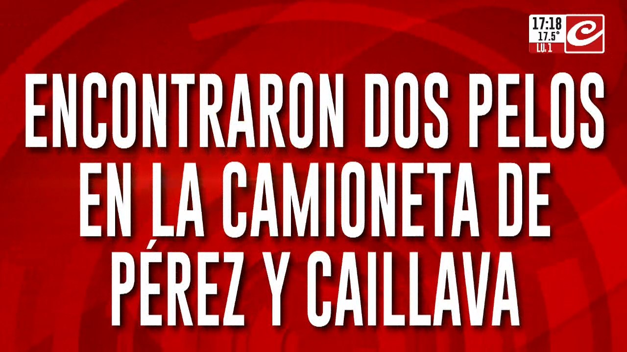 Desaparición de Loan: encontraron dos pelos en la camioneta de Pérez y Caillava
