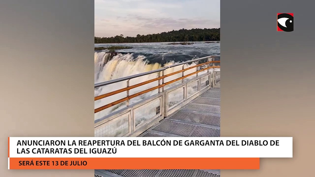 Anunciaron la reapertura del balcón de Garganta del Diablo de las Cataratas del Iguazú