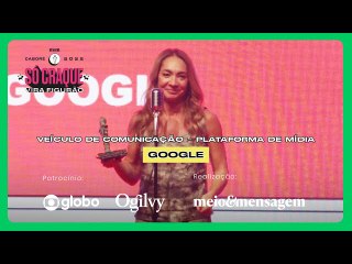Google - Veículo de Comunicação - Plataforma de Mídia | Caboré 2022