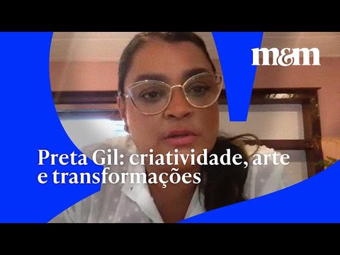 Preta Gil e a evolução da publicidade | Meio & Mensagem