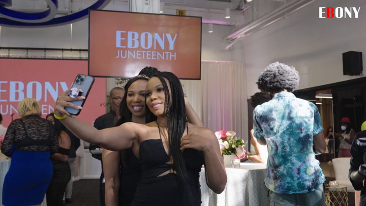 EBONY's 2022 Juneteenth Celebration