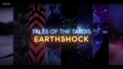 Doctor Who Tales Of The Tardis - S01E01 - Earthshock