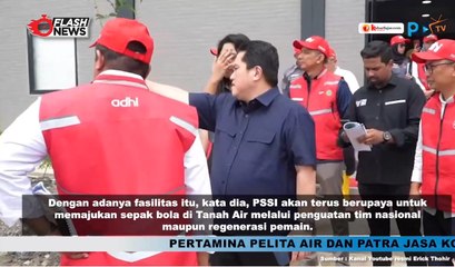 Menteri BUMN Erick Thohir Tinjau Pembangunan Training Center PSSI di IKN