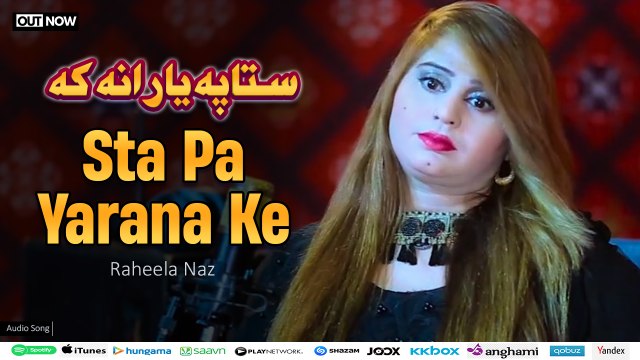 Pashto New Song 2024 | Sta Pa Yarana Ke | Raheela Naz