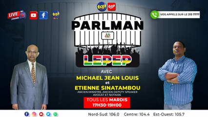 Parleman Lepep: Michael Jean Louis & Etienne Sinatambou.