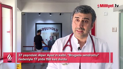 17 yılda 150 kez kalbi durdu: Geldiğini 3-4 saniye önceden anlıyorum