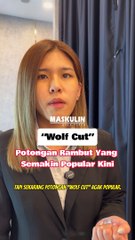 "Wolf Cut": Potongan Rambut Yang Semakin Popular Kini