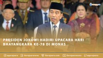 PRESIDEN JOKOWI HADIRI UPACARA HARI BHAYANGKARA KE-78 DI MONAS