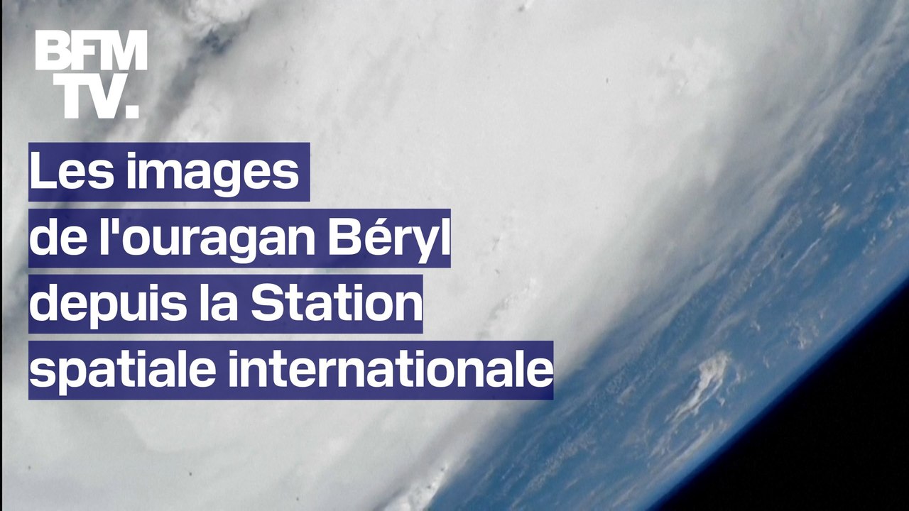 Les images de l'ouragan Béryl depuis la Station spatiale internationale