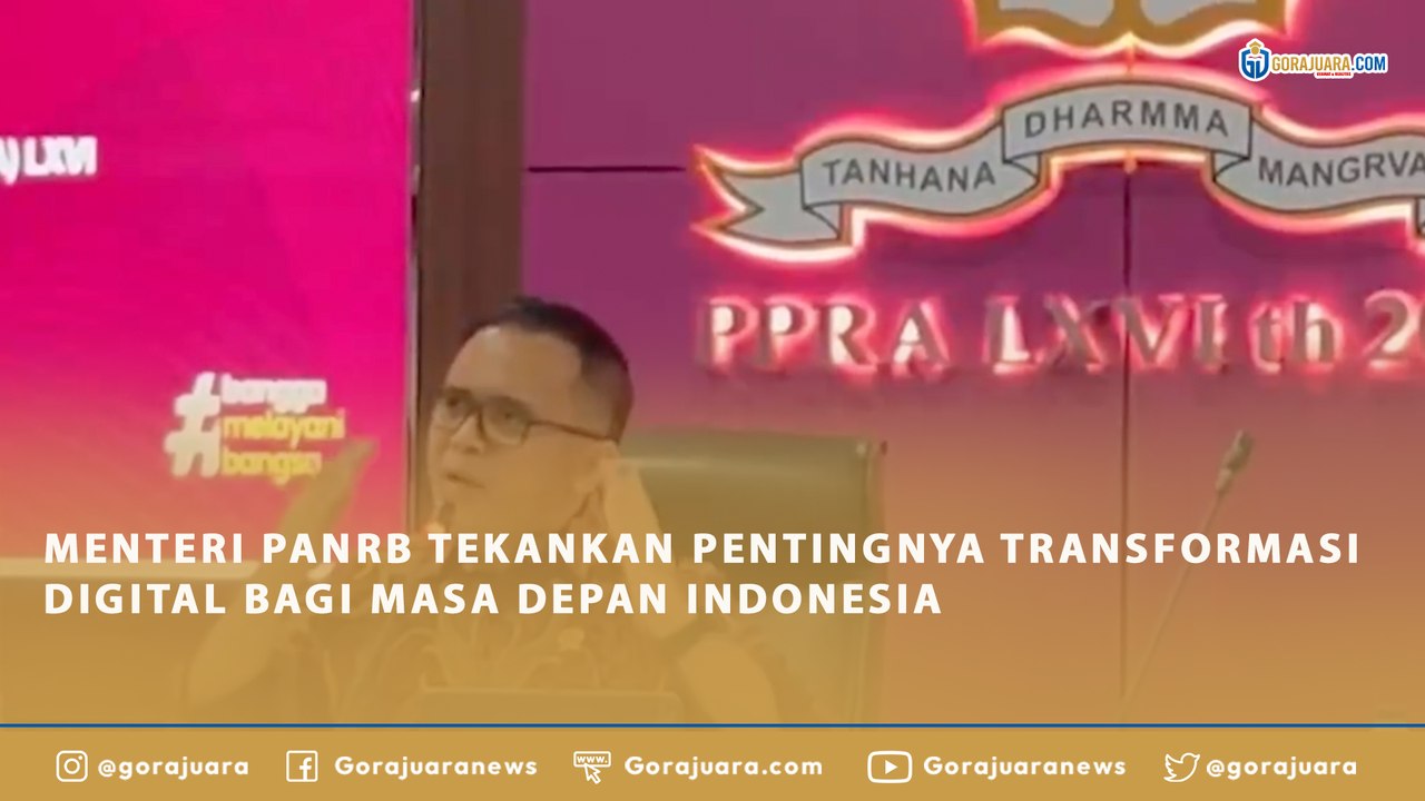 MENTERI PANRB TEKANKAN PENTINGNYA TRANSFORMASI DIGITAL BAGI MASA DEPAN INDONESIA