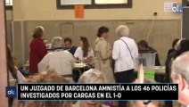 Un juzgado de Barcelona amnistía a los 46 policías investigados por cargas en el 1-O