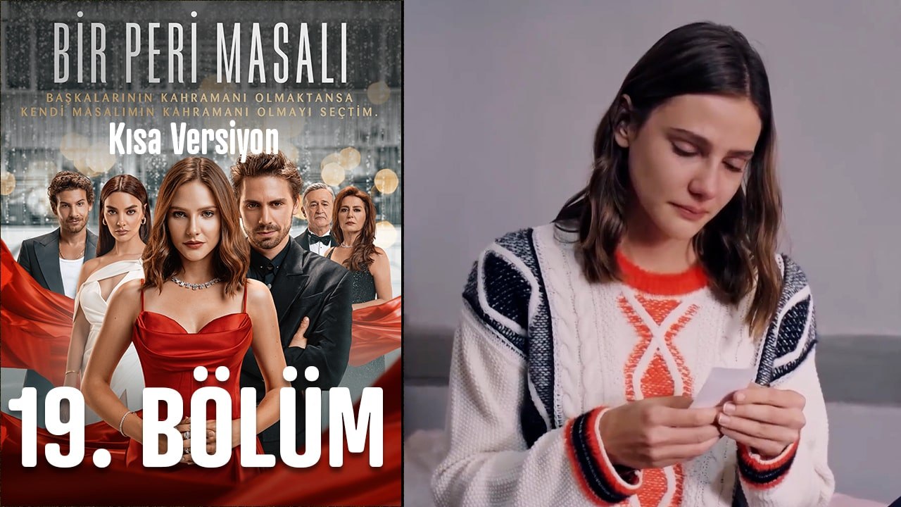 Bir Peri Masalı Kısa Versiyon 19. Bölüm