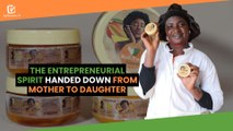 Burkina Faso: The entrepreneurial spirit handed down from mother to daughterBurkina Faso: The entrepreneurial spirit handed down from mother to daughter