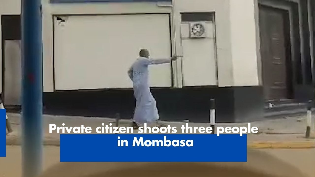 Private citizen shoots three people in Mombasa 3