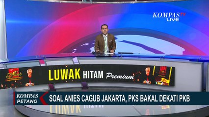 Soal Isu Duet Anies-Andika Perkasa, PKS: Yakin PKB Tetap Buka Peluang Kerja Sama