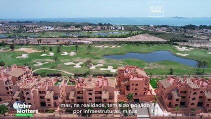 Proteção dos cursos de água europeus: o lago poluído espanhol que está a dar luta em tribunal