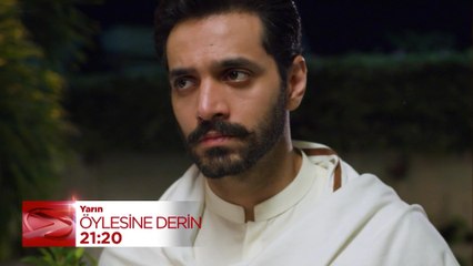 Öylesine Derin 3. Bölüm Fragmanı | 3 Temmuz Çarşamba