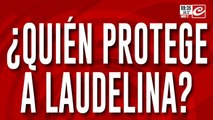 ¿Quién protege a Laudelina? ¿Por qué no la llaman a declarar?