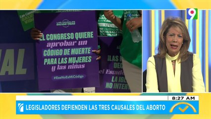 Legisladores defienden las tres causales del aborto | El Despertador