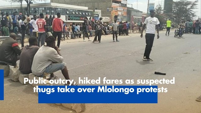 Public outcry, hiked fares as suspected thugs take over Mlolongo protests