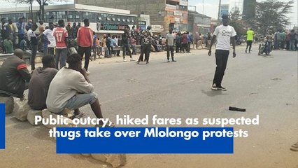 Public outcry, hiked fares as suspected thugs take over Mlolongo protests