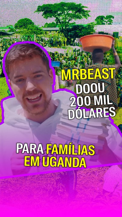 MrBeast doou 200 mil dólares para diversas famílias em Uganda.