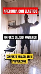 Apertura con Elastico per Deltoidi Posteriori - Rinforzo Muscolare e Prevenzione