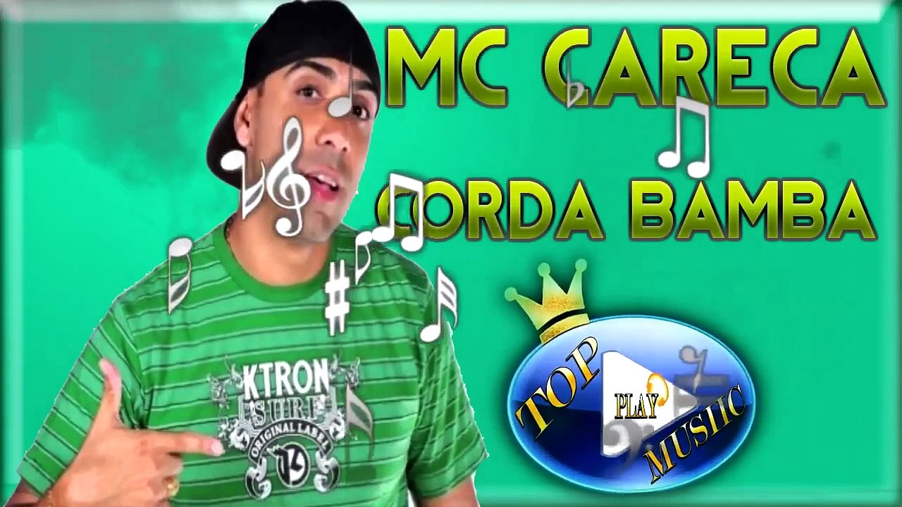 MC CARECA - CORDA BAMBA ♪(LETRA+DOWNLOAD)♫