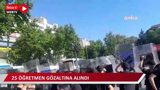 Öğretmenlik Meslek Kanunu'nu protesto eden 25 öğretmen gözaltına alındı
